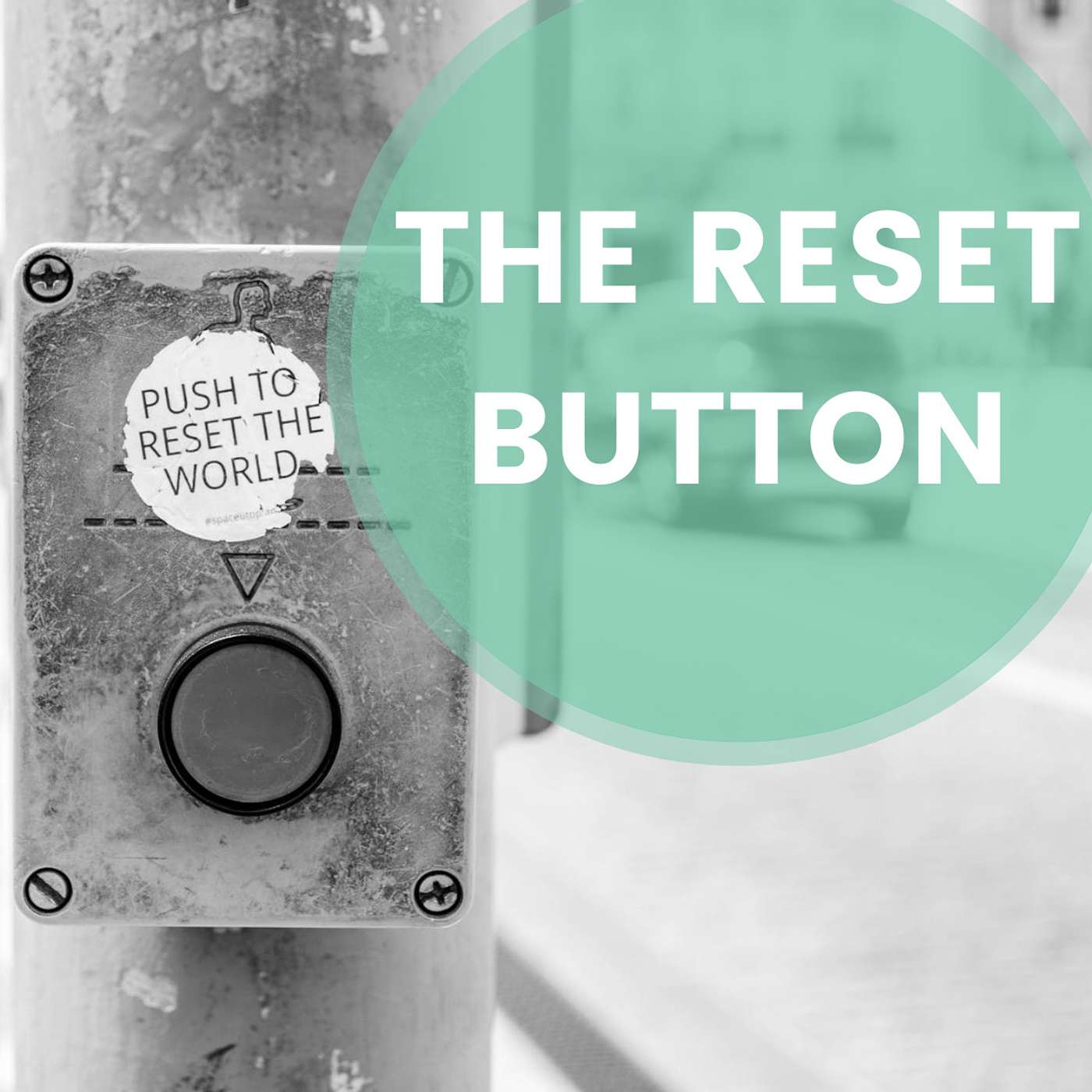 Ep 15 | The Reset Button