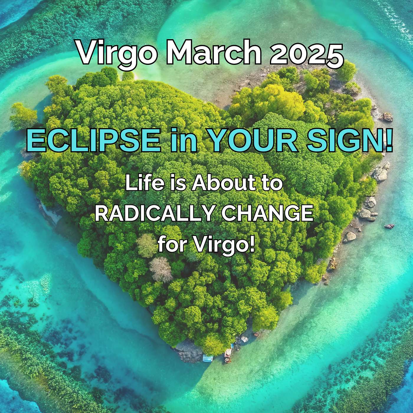Virgo March 2025 ECLIPSE in YOUR SIGN! (Life is About to RADICALLY CHANGE for Virgo!)
