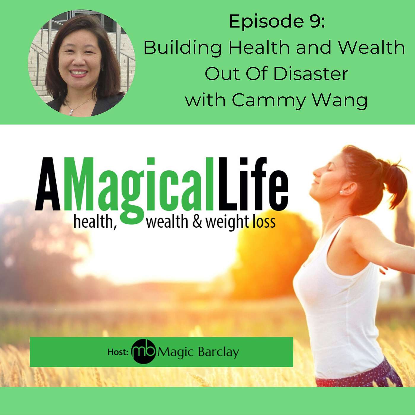 Building Health and Wealth Out Of Disaster with Cammy Wang episode artwork