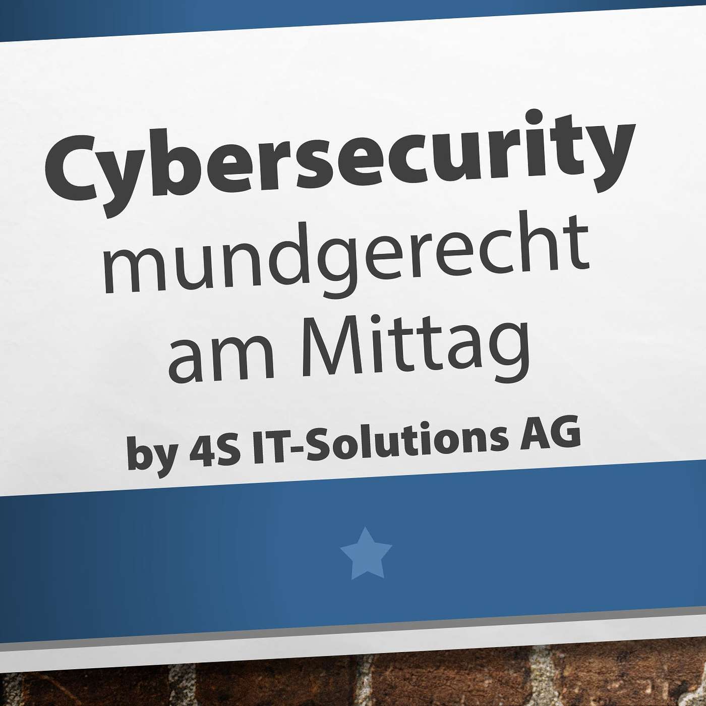 Mahlzeit! Mundgerechte Cybersecurity am Mittag podcast artwork