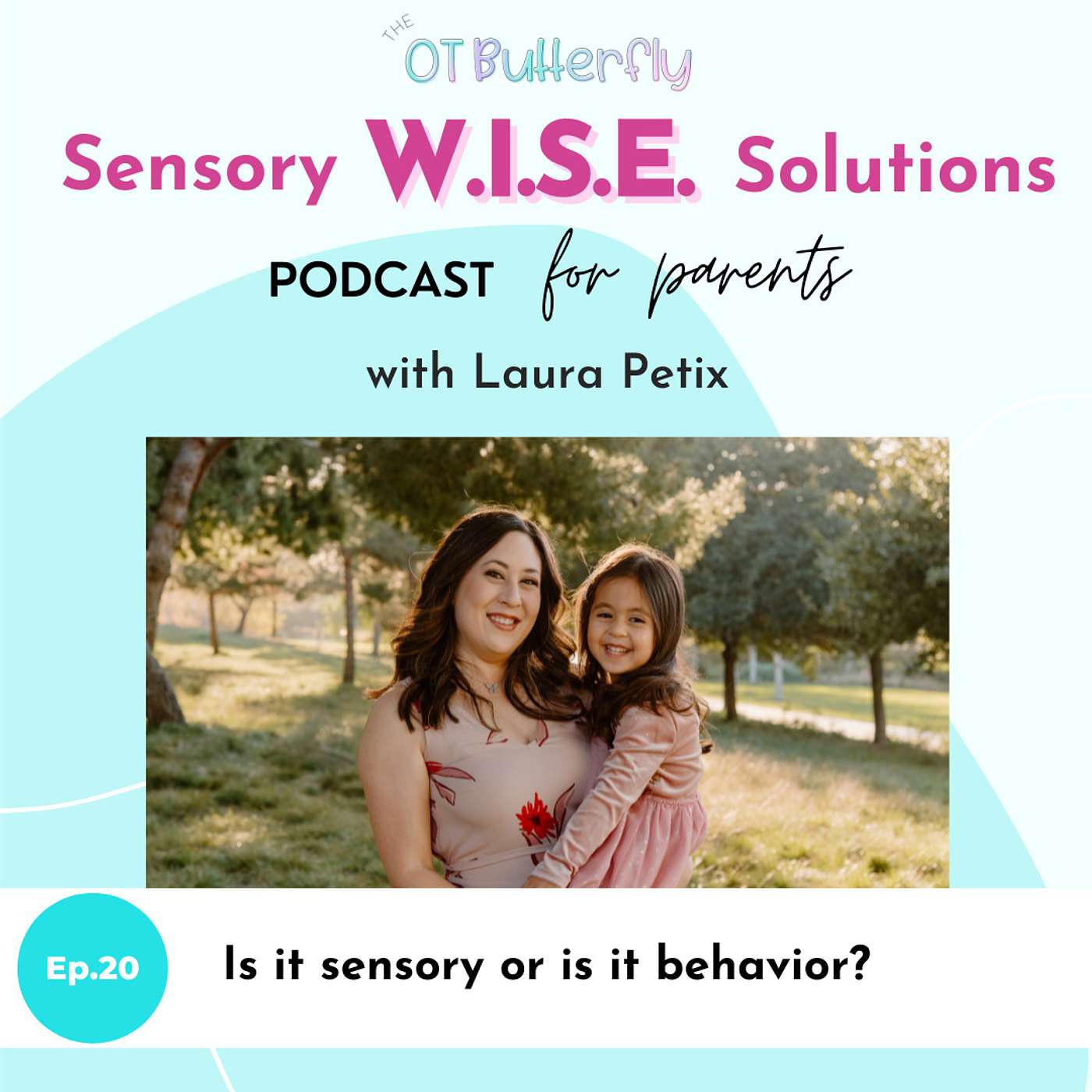 Sensory W.I.S.E. Solutions Podcast for Parents