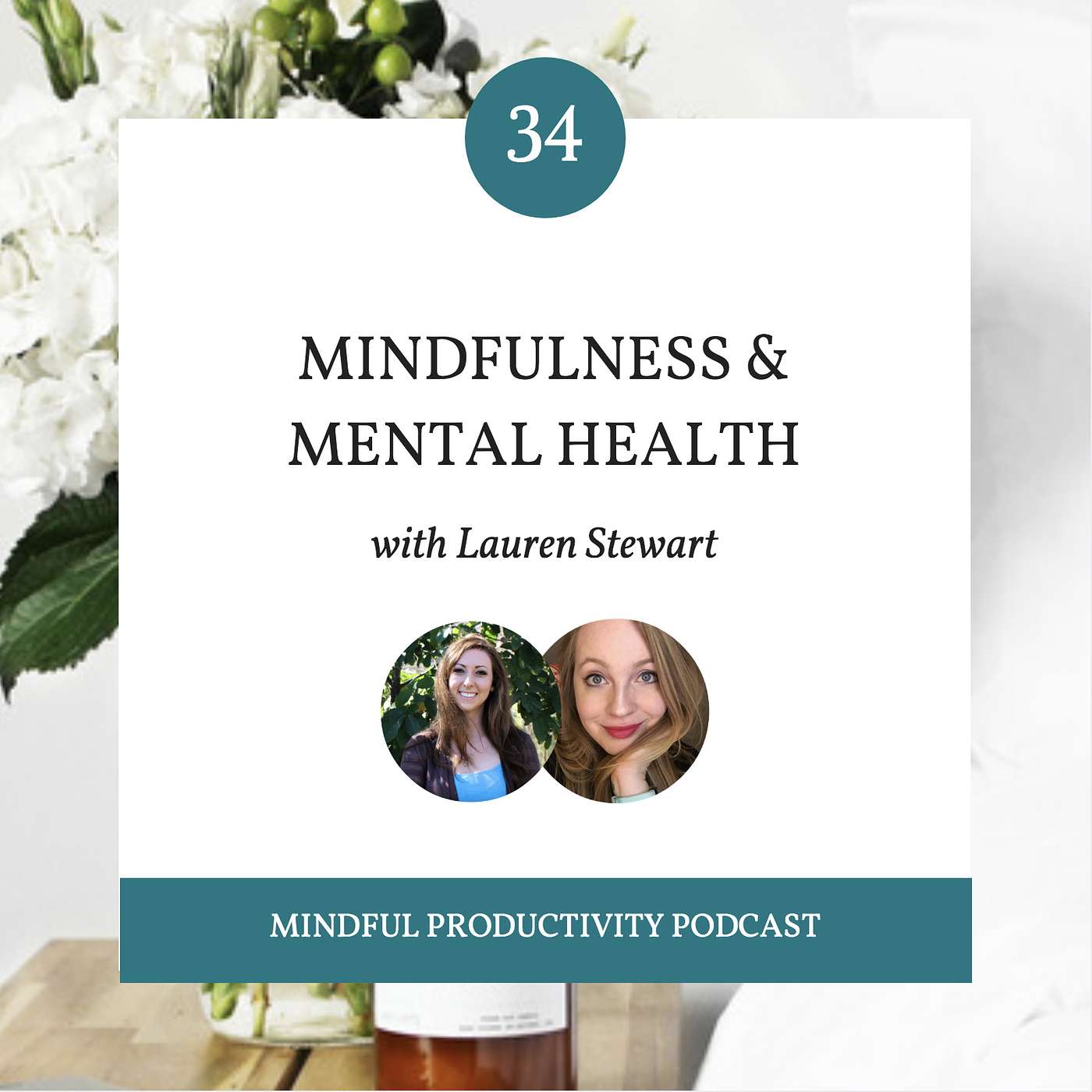 034 | Mindfulness & Mental Health with Lauren Stewart