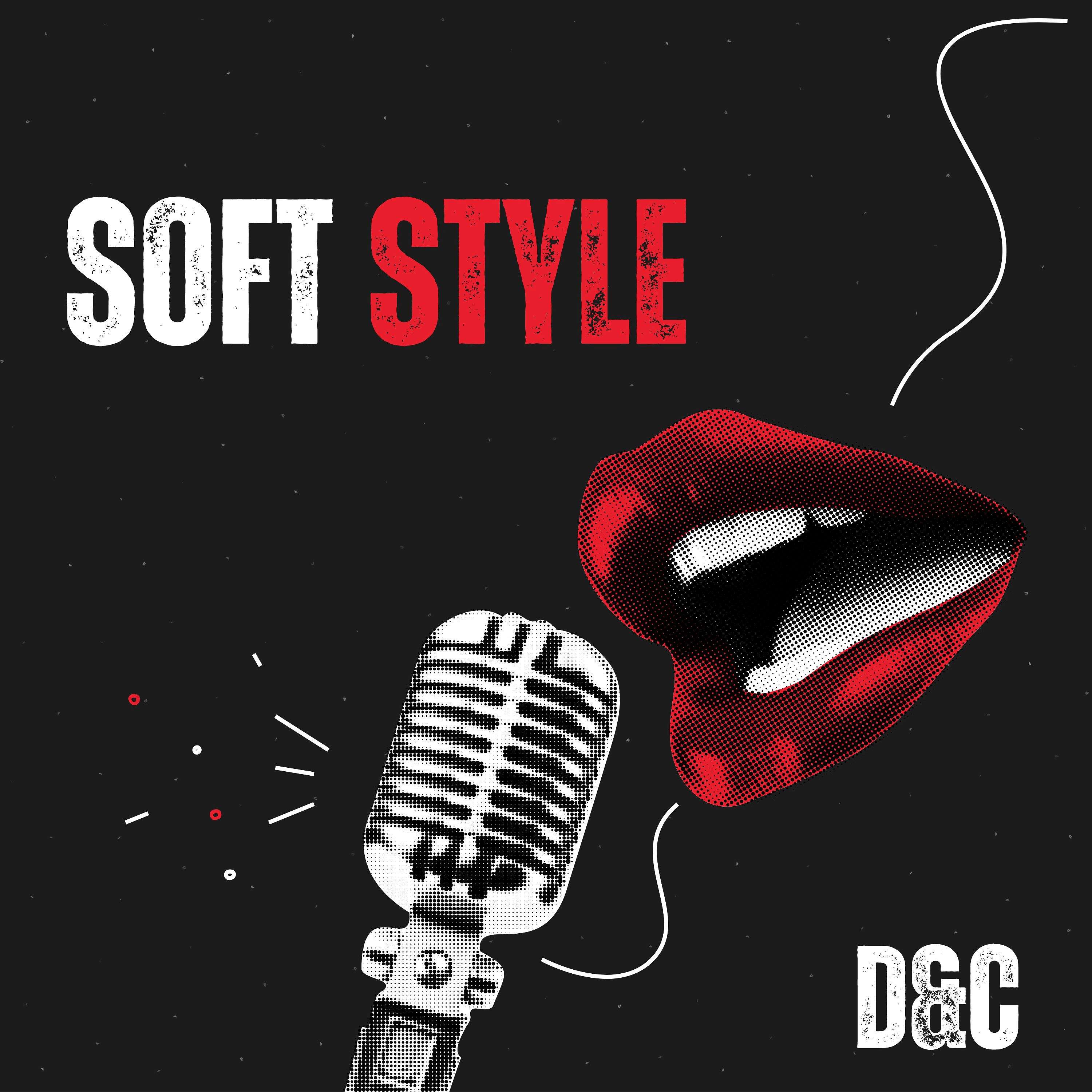 Softstyle Podcast
