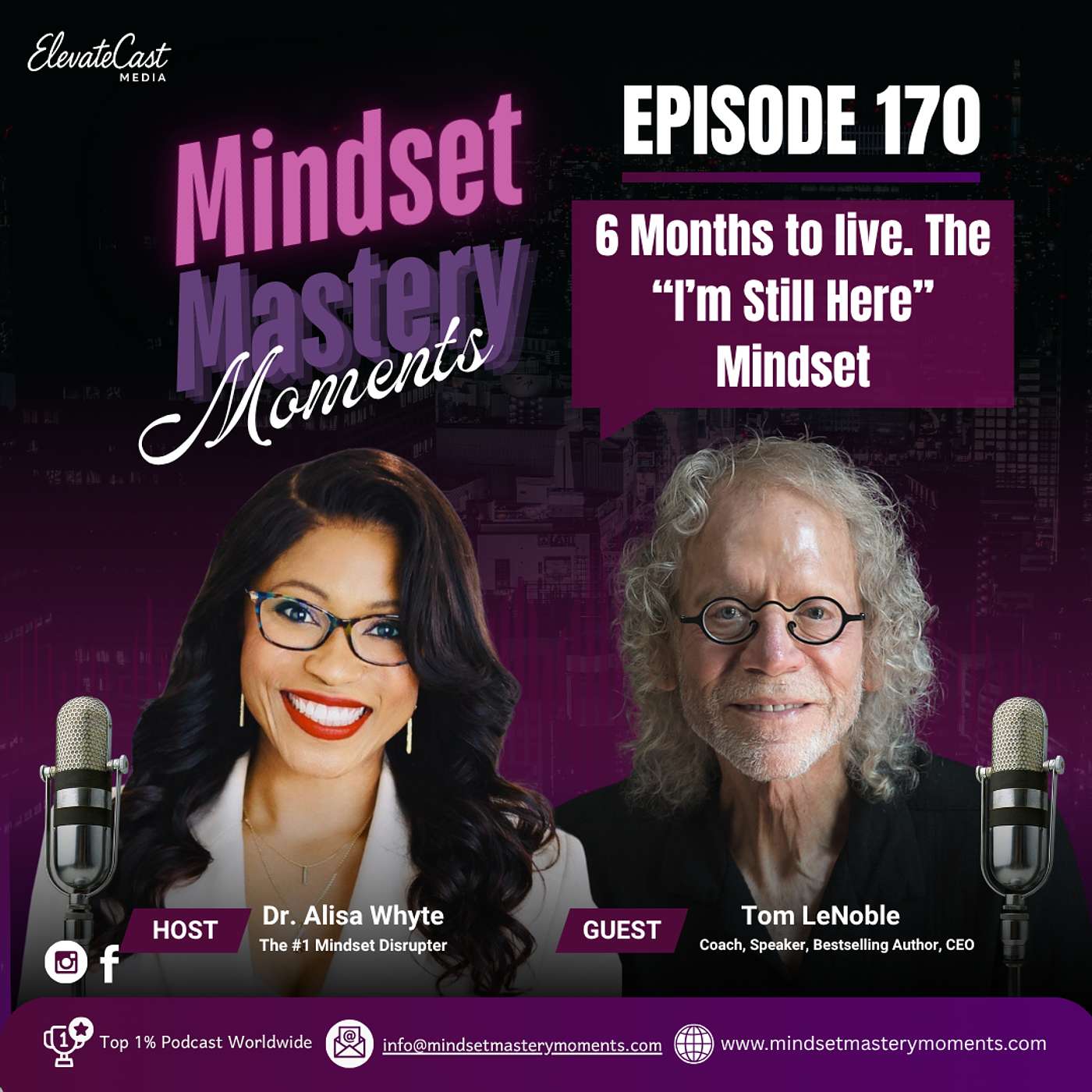 I Was Given 6 Months to Live — Three Times | The “I’m Still Here” Mindset