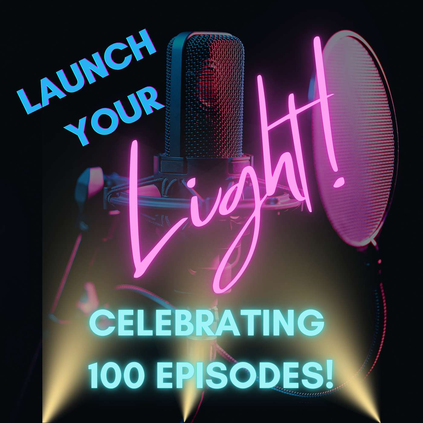 EP 100. Find Your Light, Share Your Gifts, Change the World | The 100th Episode episode artwork