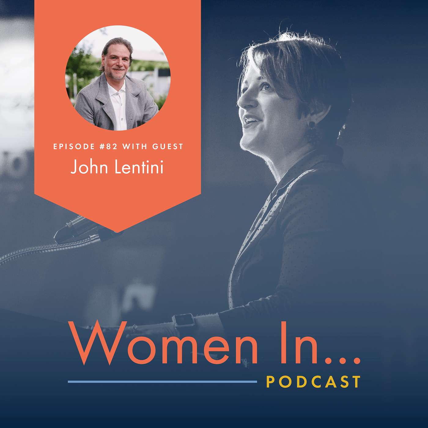 Women In... Episode 82: John Lentini - From 9/11 to Shark Dives: Fear, Leadership, and Finding Courage