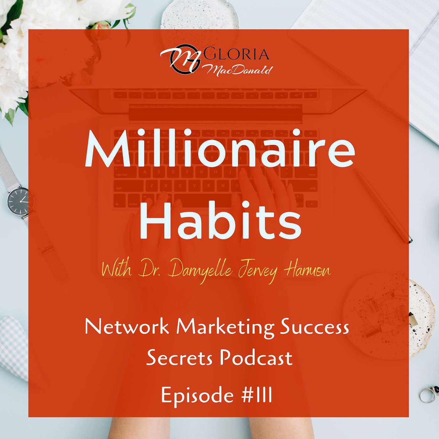 Millionaire Habits with Dr. Darnyelle Jervey Harmon