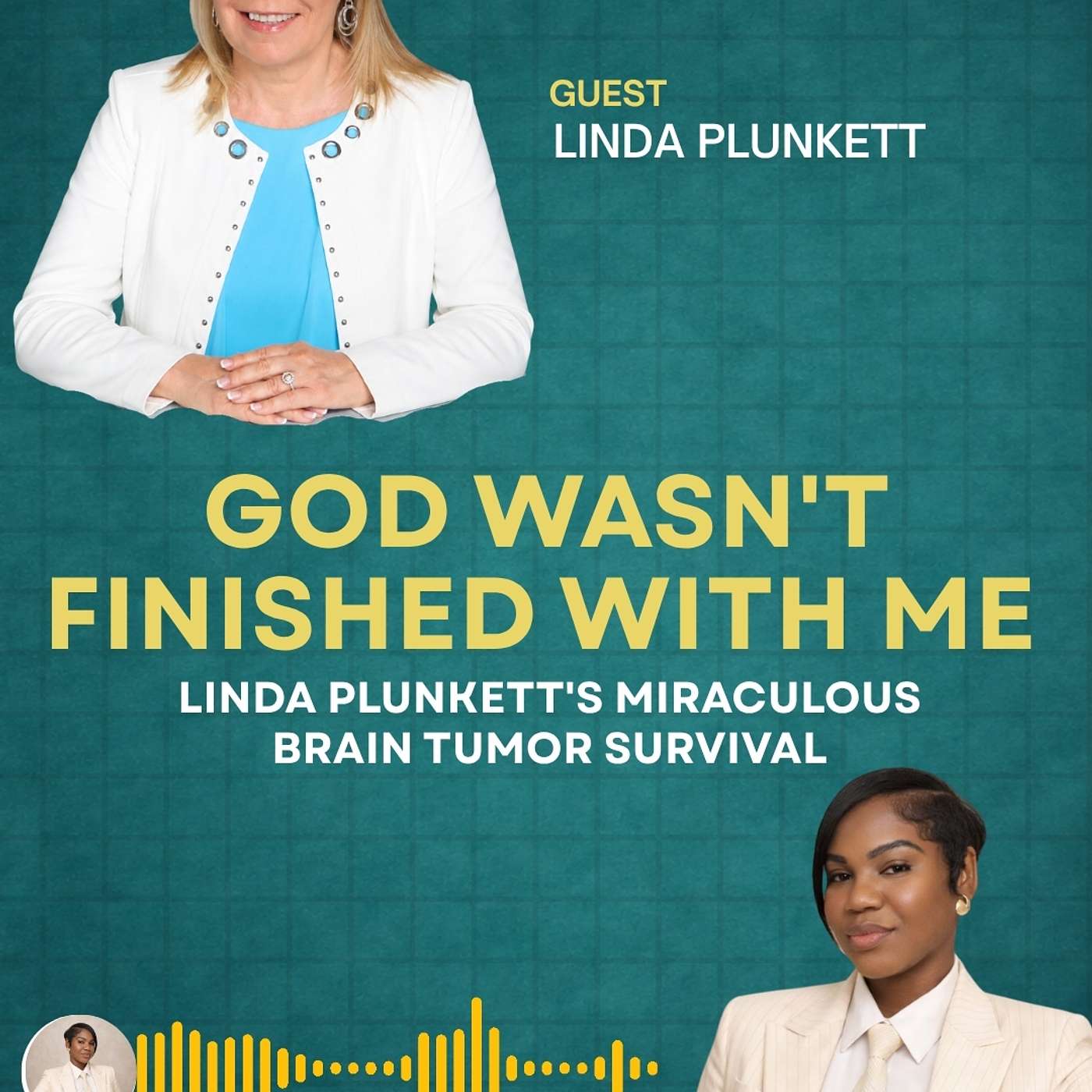 GOD WASN'T FINISHED WITH ME | Linda Plunkett's Miraculous Brain Tumor Survival | Sn4 Ep27 episode artwork