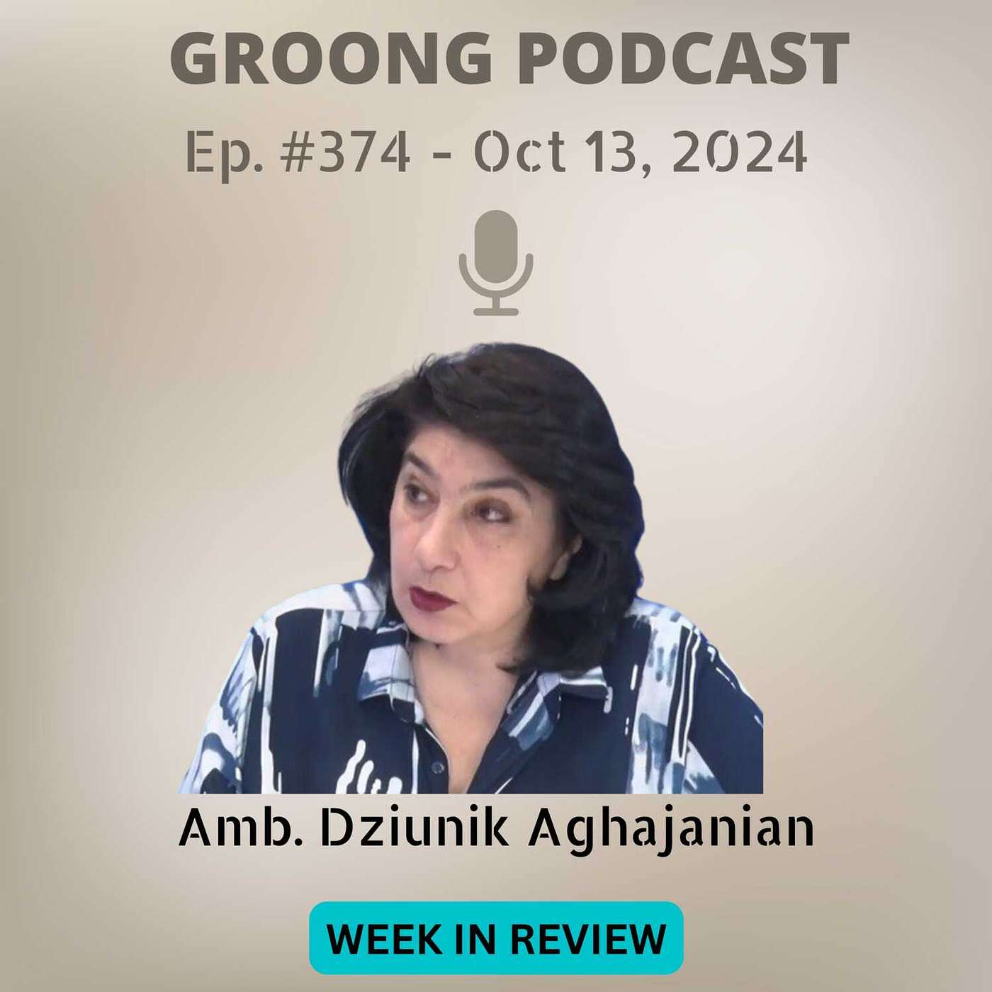 Armenian News Network - Groong: Week In Review Podcast