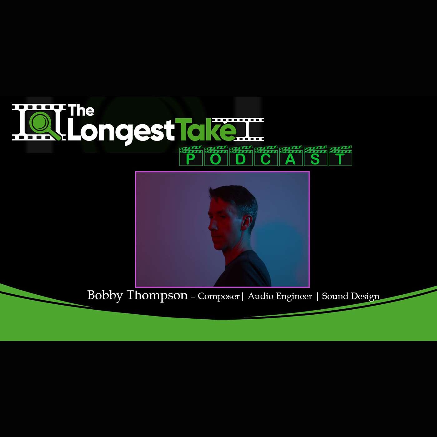 The Longest Take Podcast