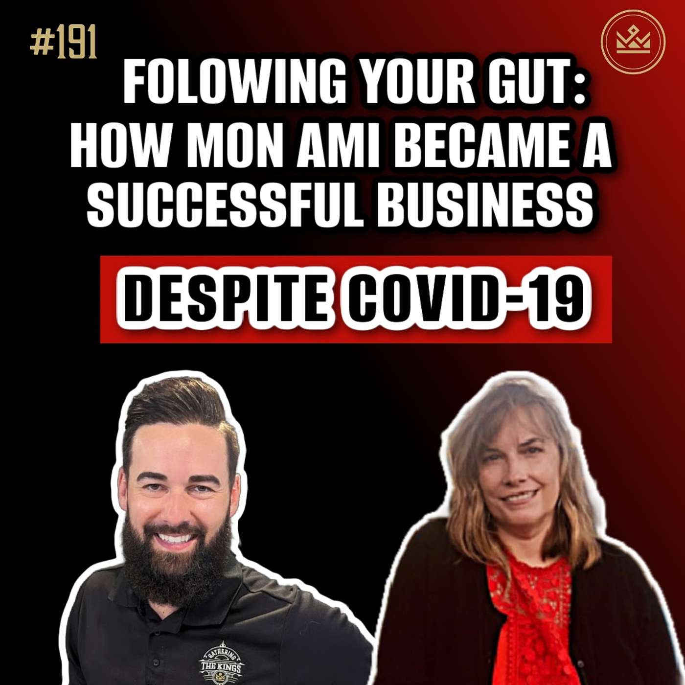 191 | Following Your Gut: How Mon Ami Became a Successful Business Despite COVID-19