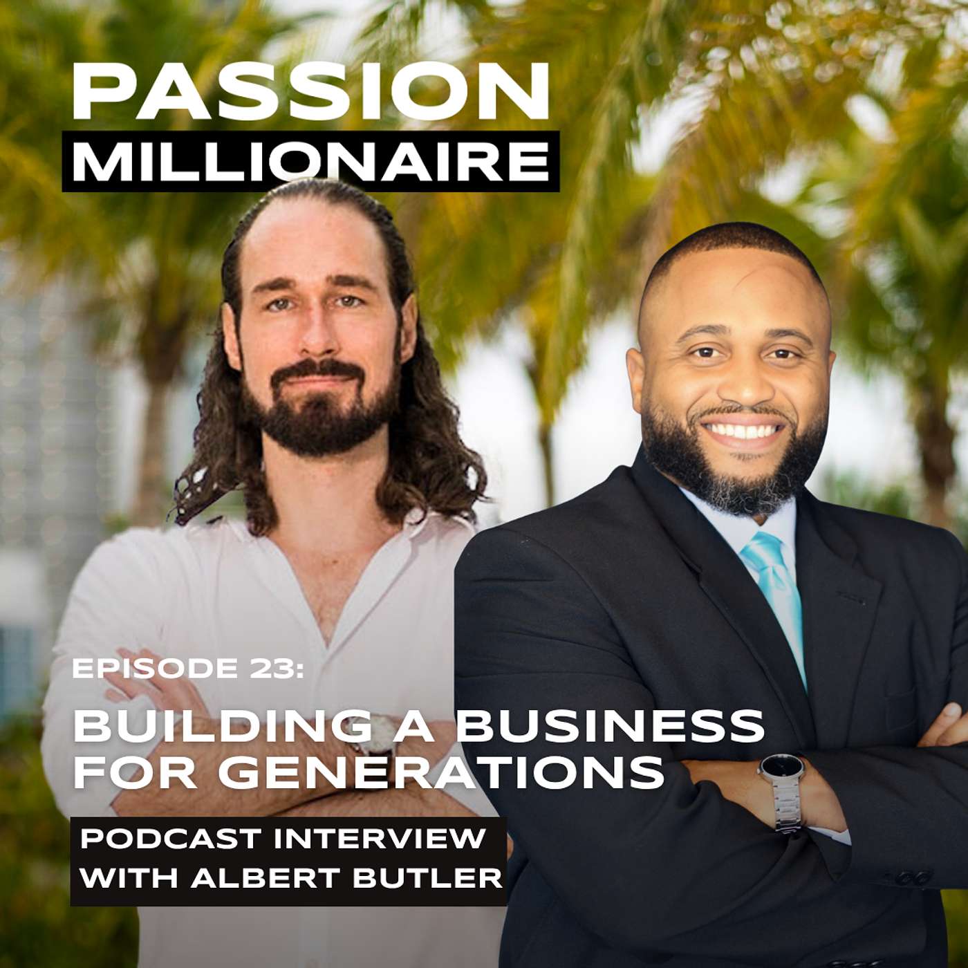 Albert Butler: Building a Family Legacy Through Business, Financial Clarity, and Succession Planning episode artwork