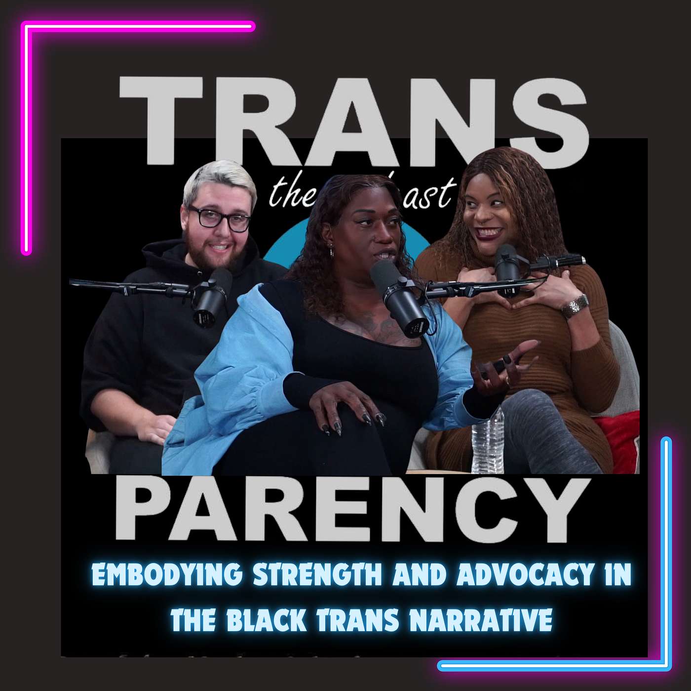Embodying Strength and Advocacy in the Black Trans Narrative