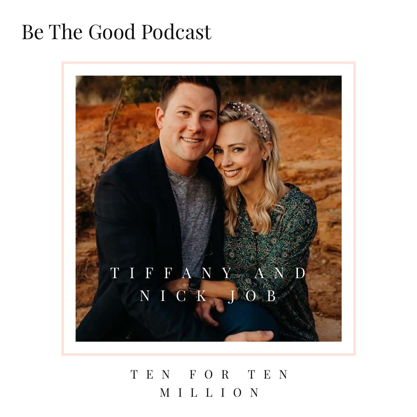 Be The Good
