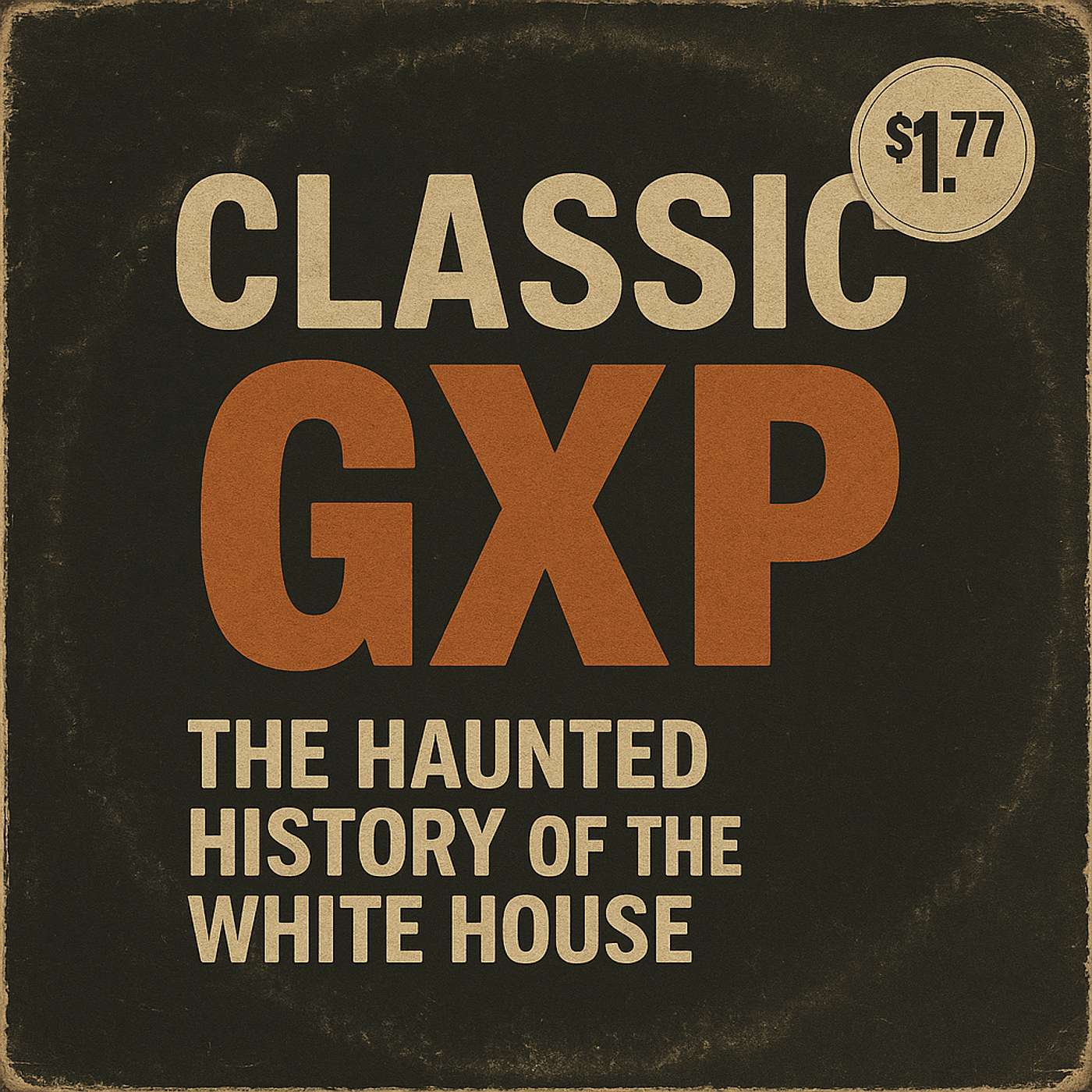 The Haunted White House | Classic GXP Series