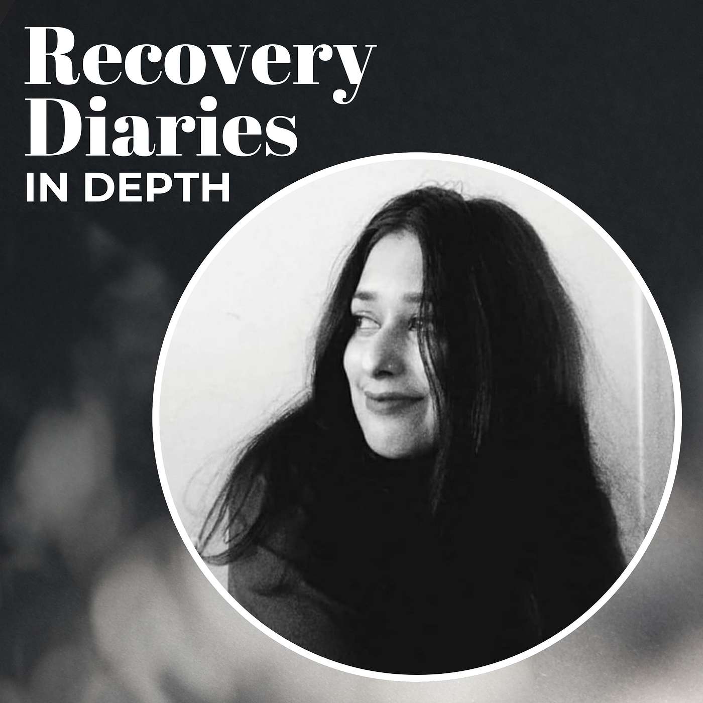 Recovery Diaries In Depth