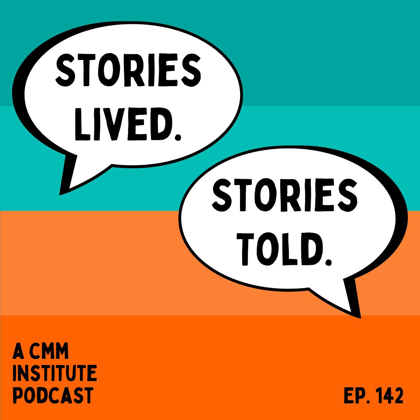 Stories Lived. Stories Told.