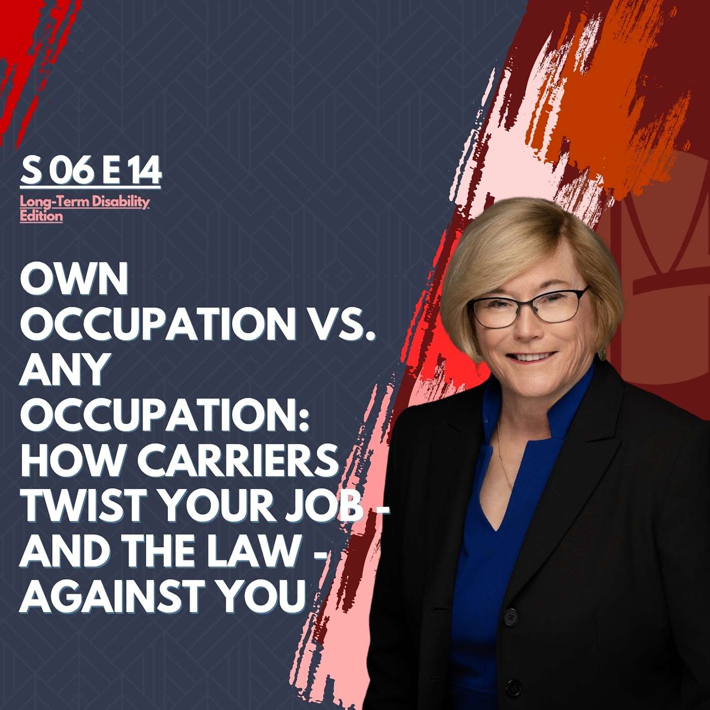 Own Occupation vs. Any Occupation: How Carriers Twist Your Job - and the Law - Against You episode artwork