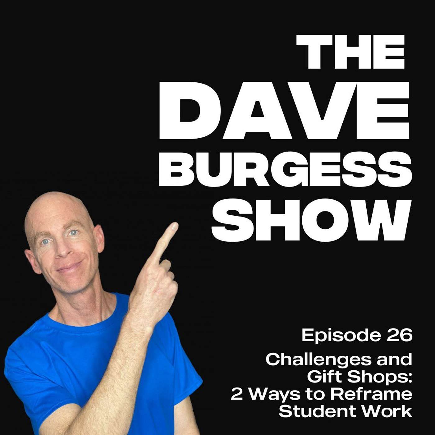The Dave Burgess Show