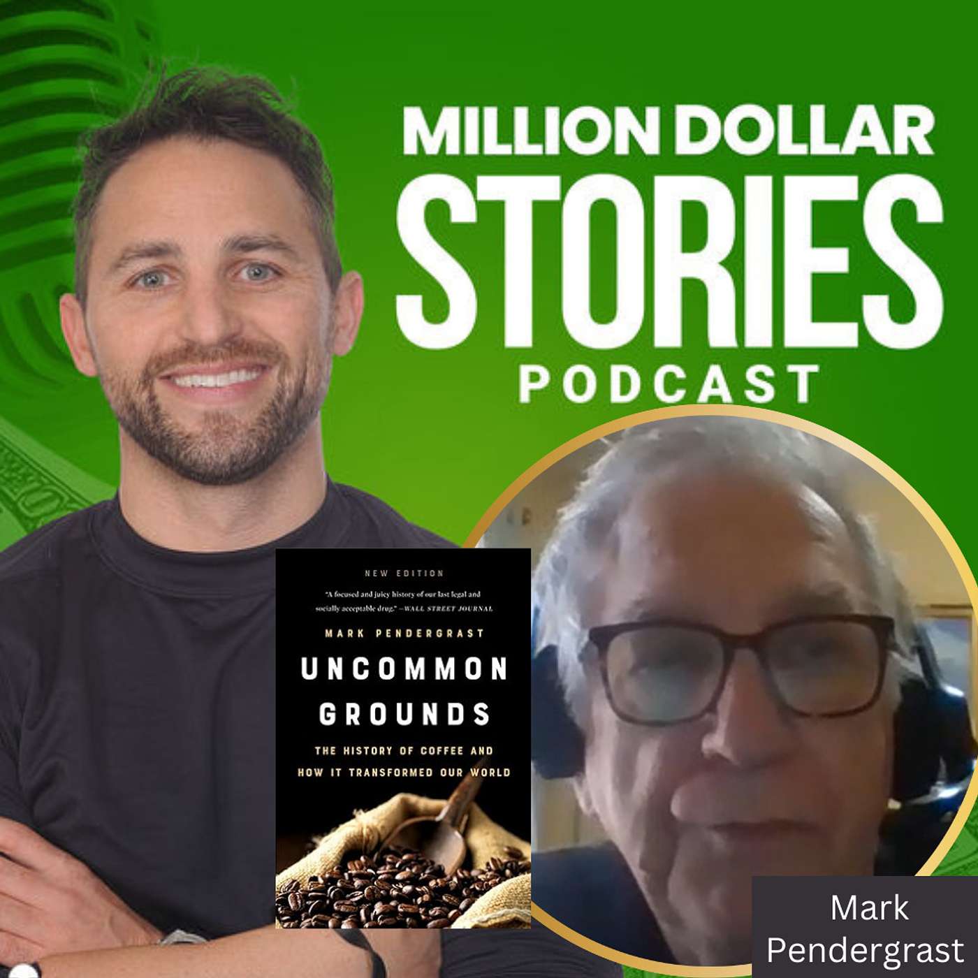 #197 - Mark Pendergrast (Uncommon Grounds: The History of Coffee and How It Transformed Our World) episode artwork