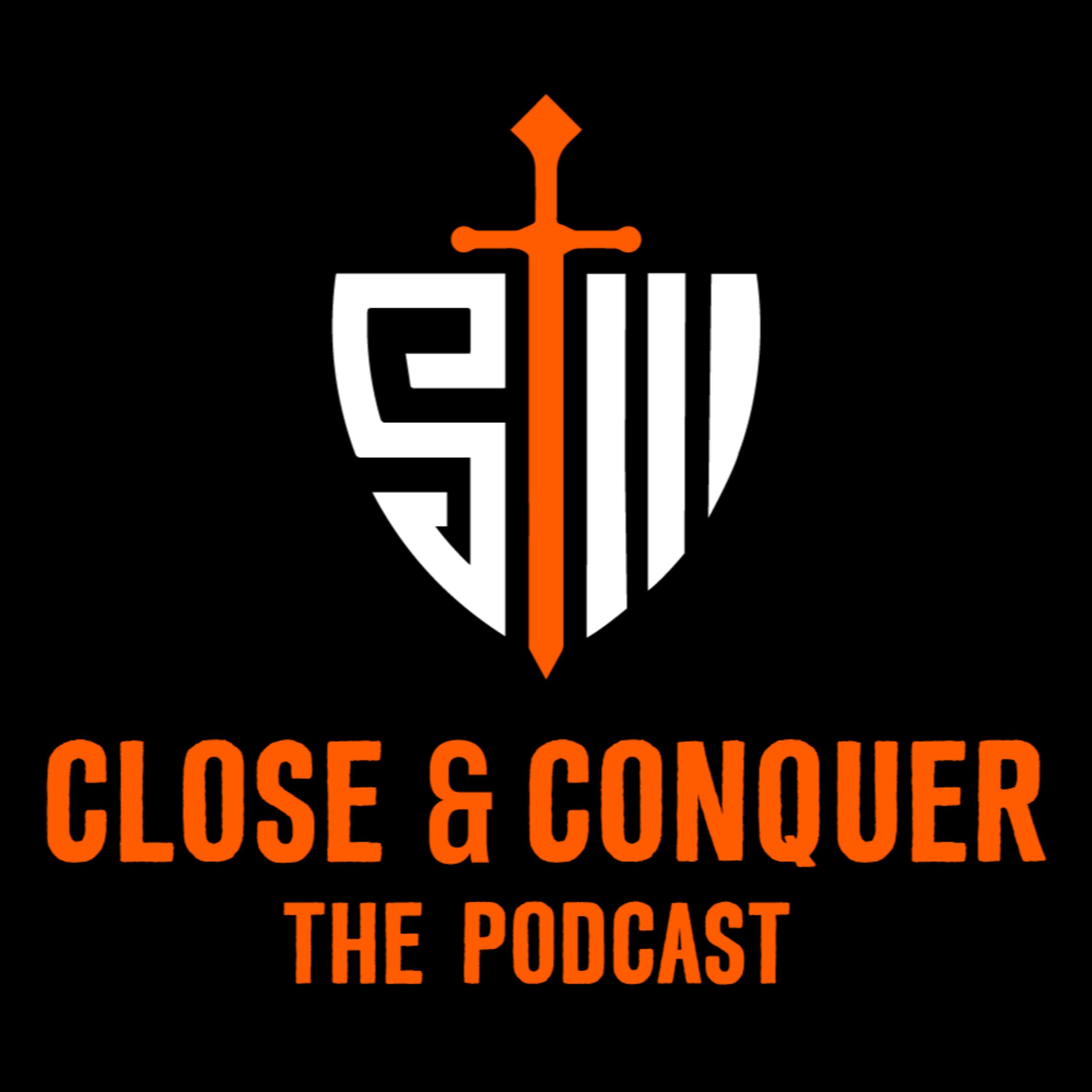 Close and Conquer Podcast podcast artwork