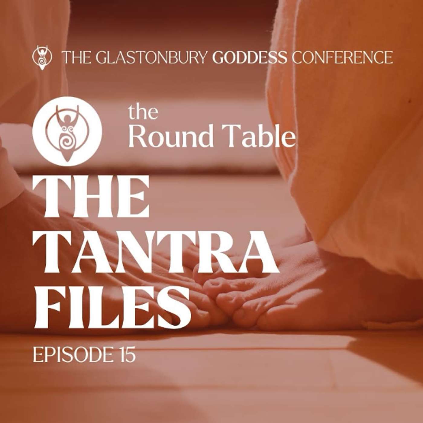 The Round Table | Episode 15 - The Tantra Files episode artwork