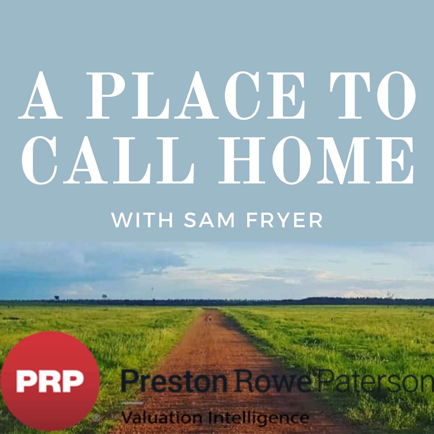 A Place To Call Home with Sam Fryer