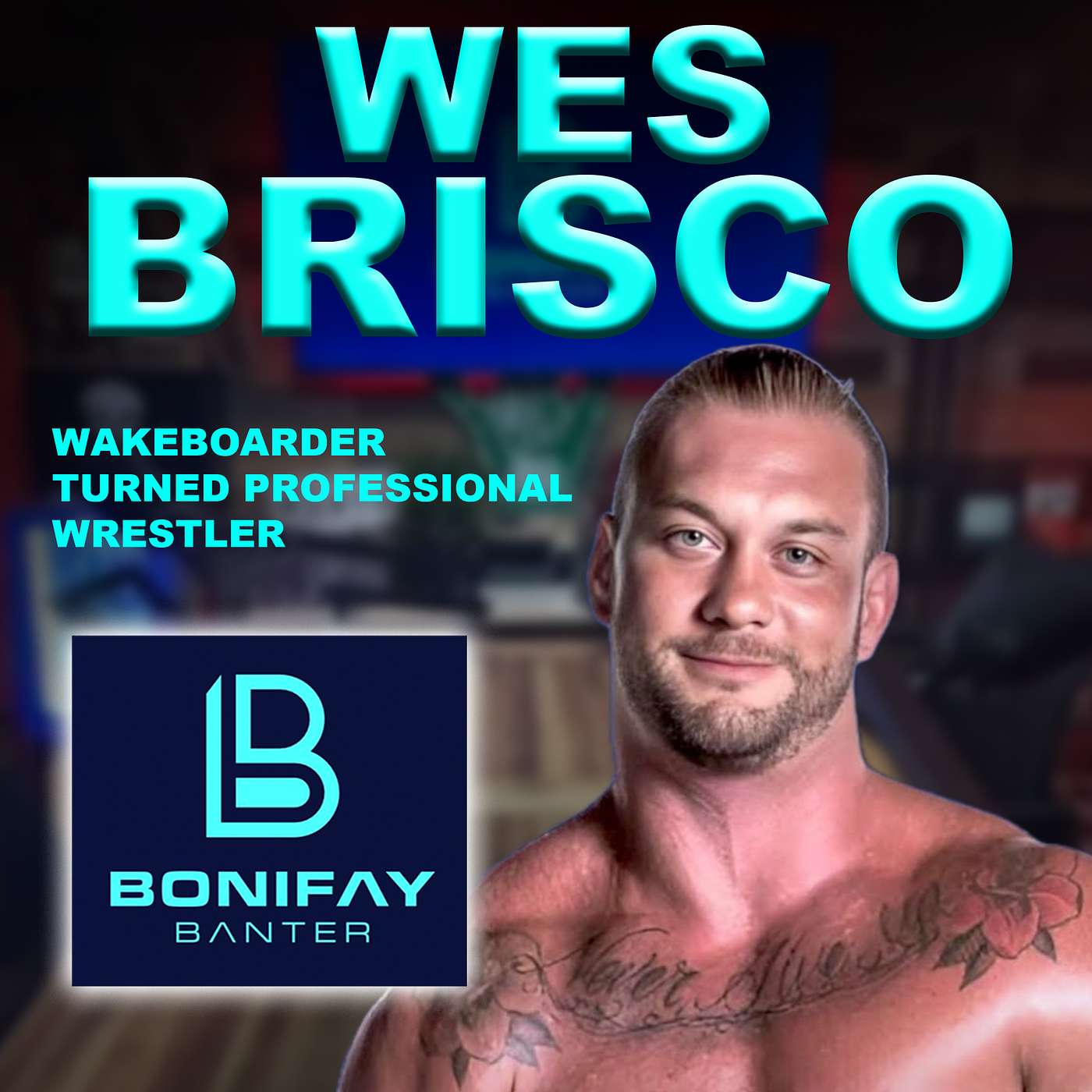 018 - WES BRISCO - THE BONIFAY BANTER