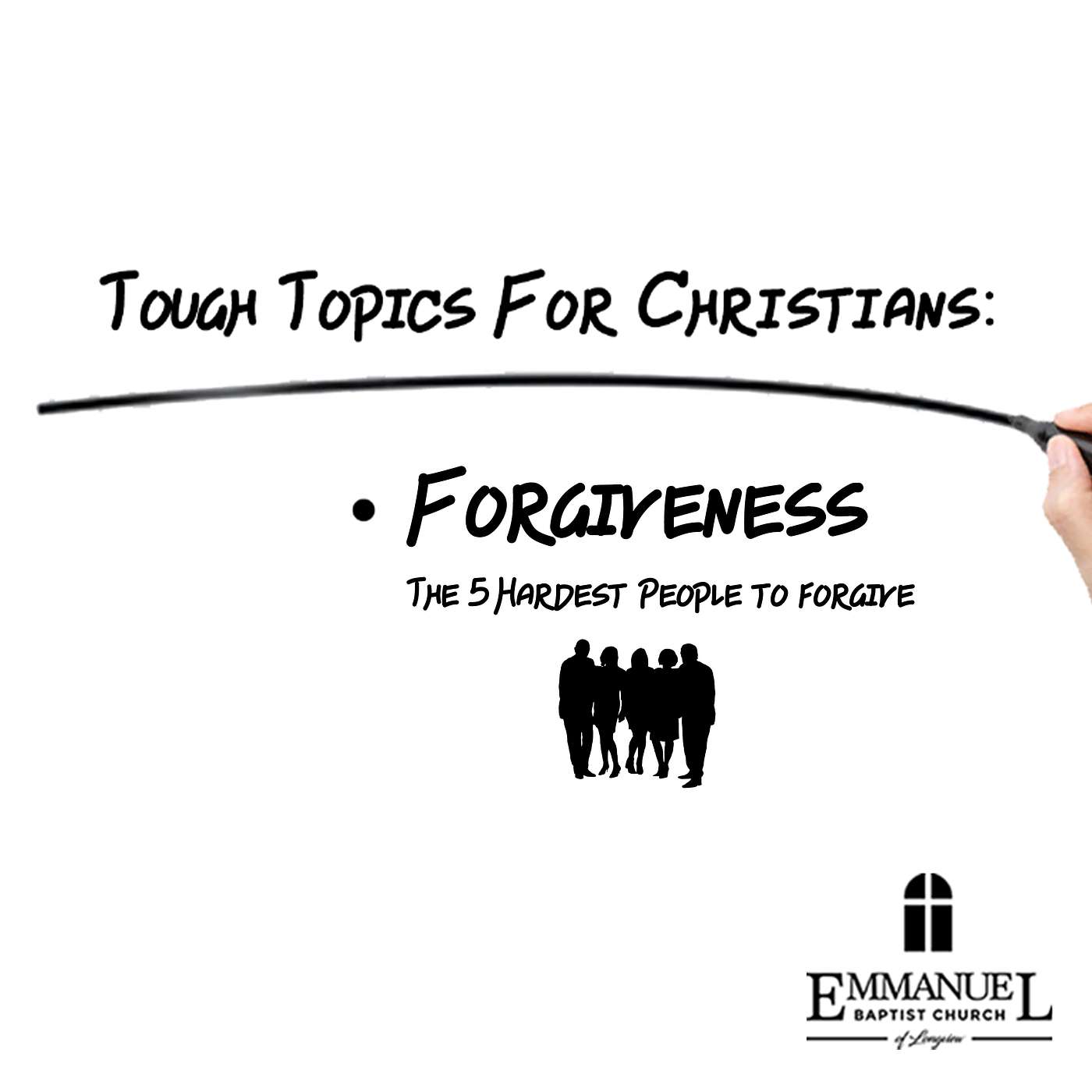 Tough Topics for Christians - Forgiveness: The 5 Hardest People to Forgive - Wednesday Bible Study 06/14/2023 - Pastor Bob Gray II episode artwork