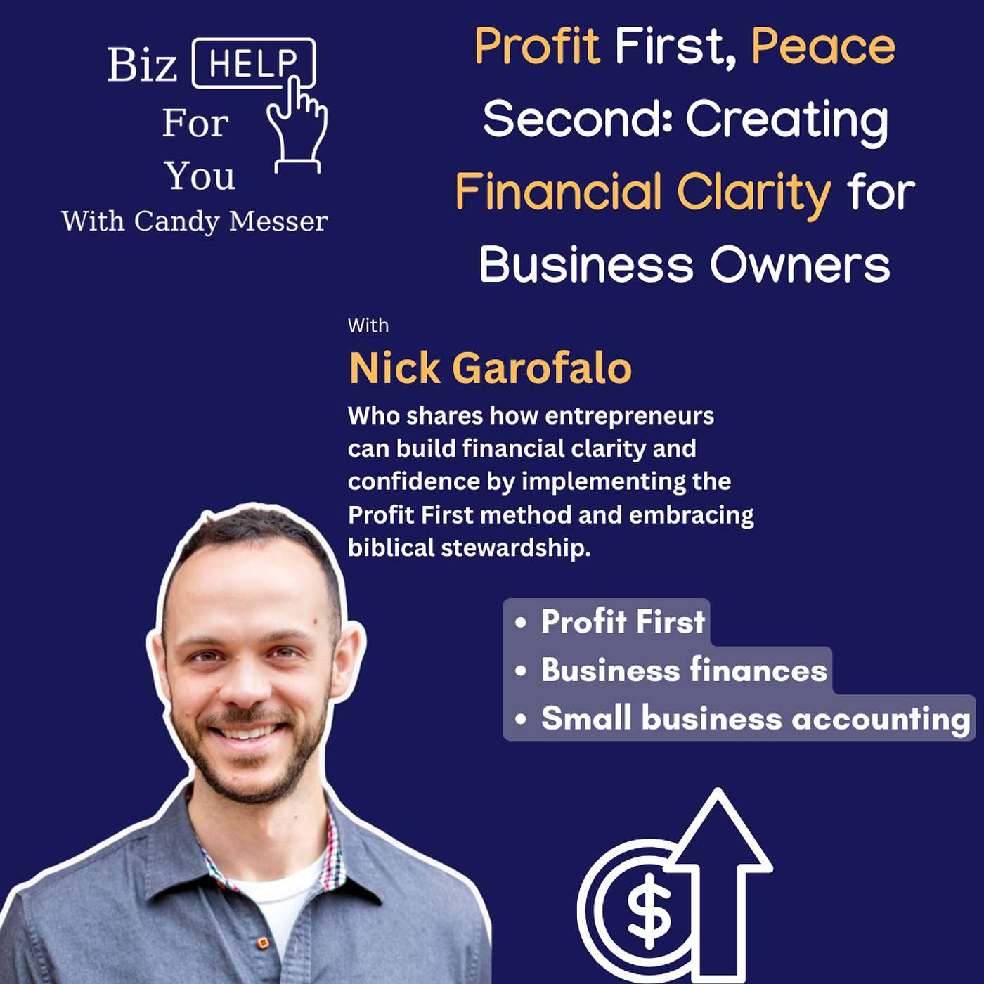 Profit First, Peace Second: Creating Financial Clarity for Business Owners with Nick Garofalo