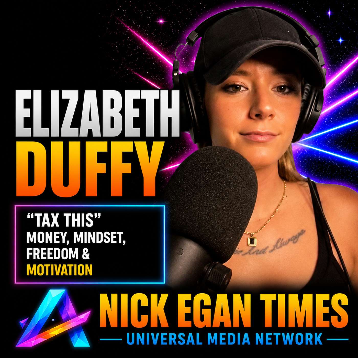 Elizabeth Duffy “Tax This”, Money, Mindset, Freedom & Motivation | Nick Egan Times episode artwork