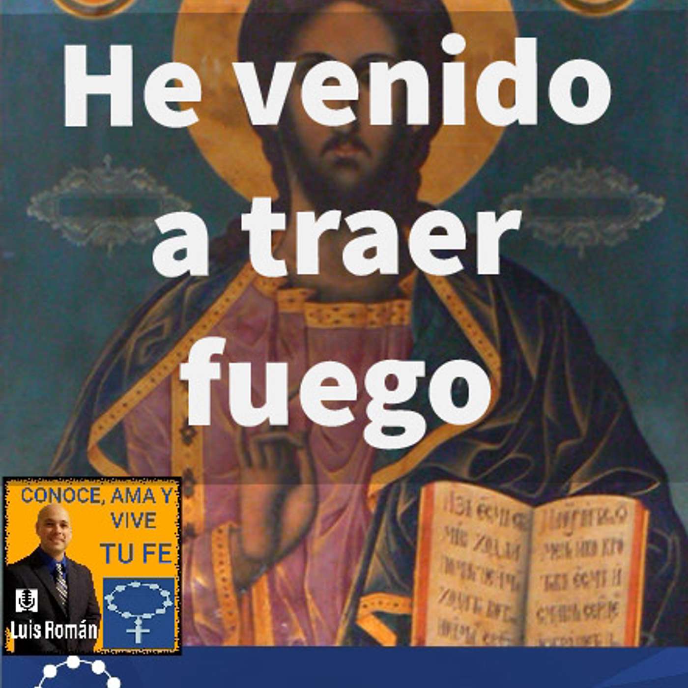 Bono: Reflexión: He venido a traer fuego / Evangelio Domingo episode artwork