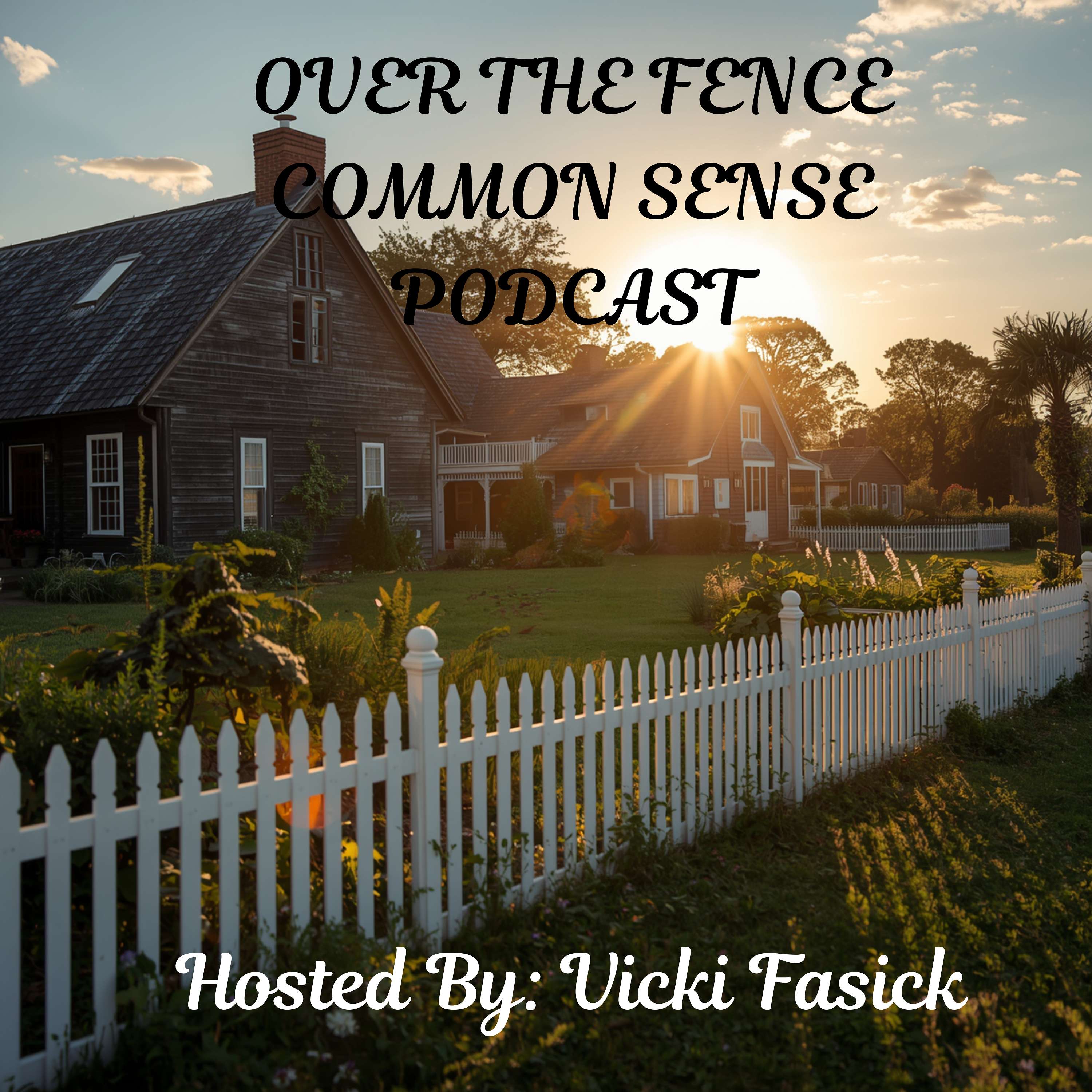Over the fence common sense podcast