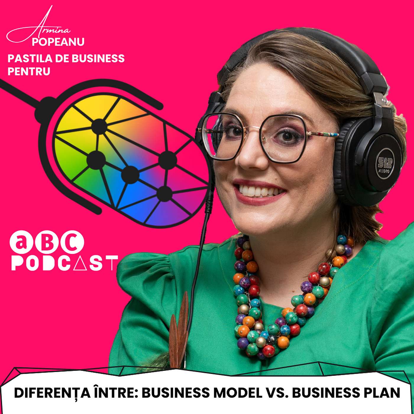 Pastila de Business #1: Armina Popeanu despre Business Model vs. Business Plan episode artwork