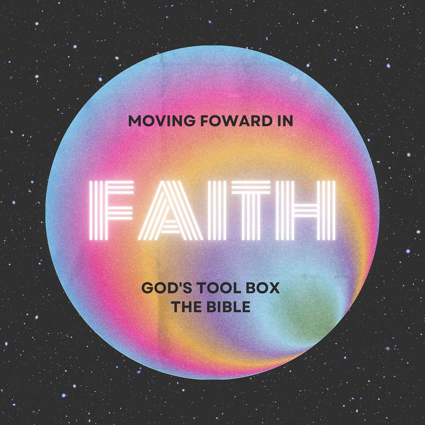 God's Tool Box - Moving Forward  In Faith episode artwork