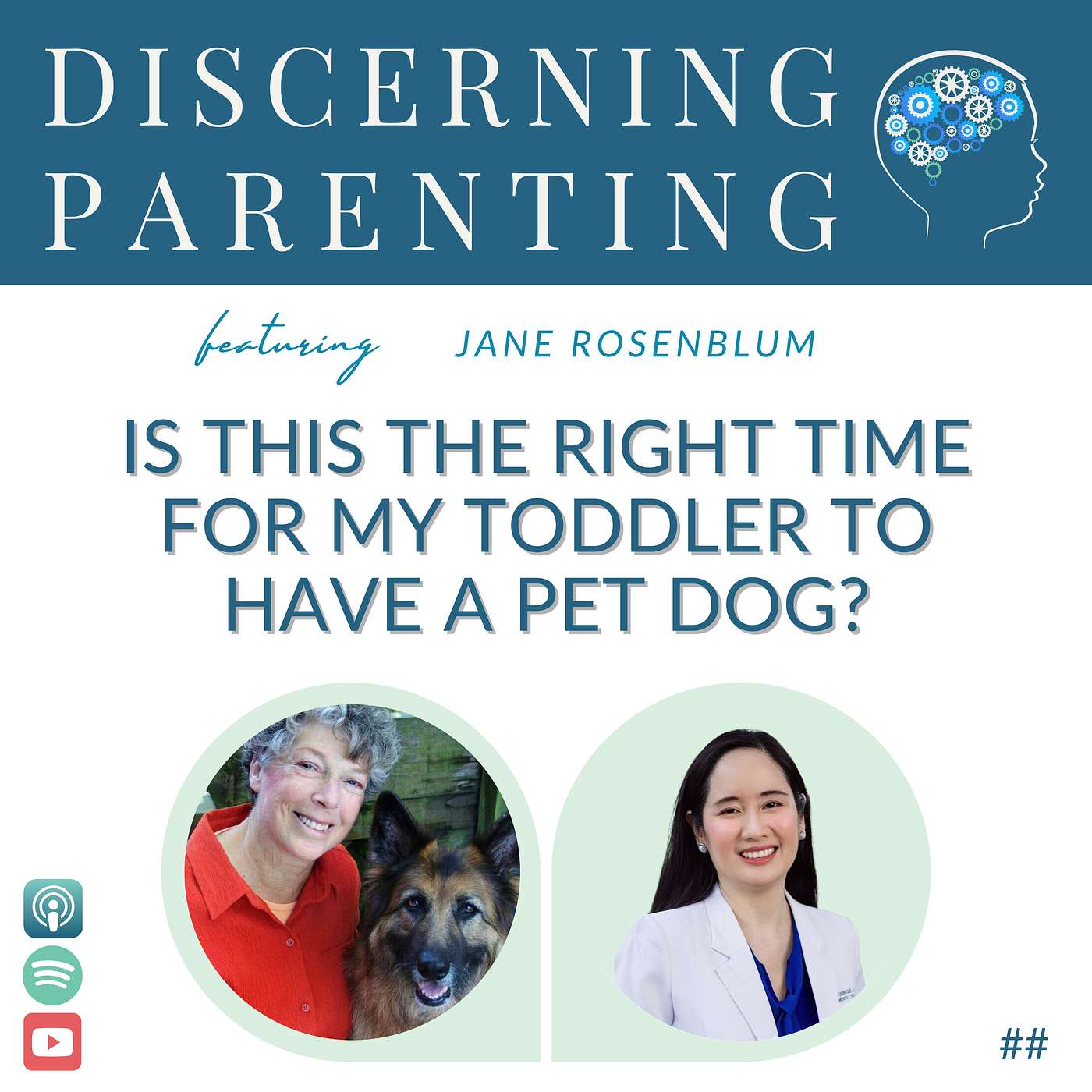 070 - Is This The Right Time For My Toddler To Have A Pet Dog? with Jane Rosenblum