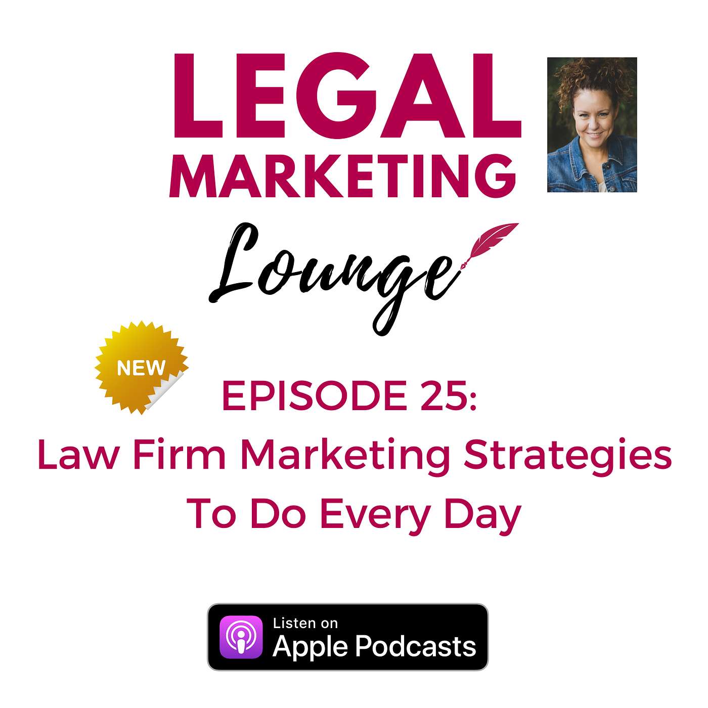 025 - Law Firm Marketing Strategies To Do Every Day 025 - Law Firm Marketing Strategies To Do Every Day