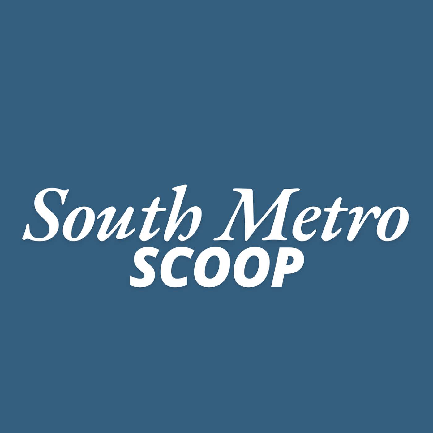 South Metro Scoop