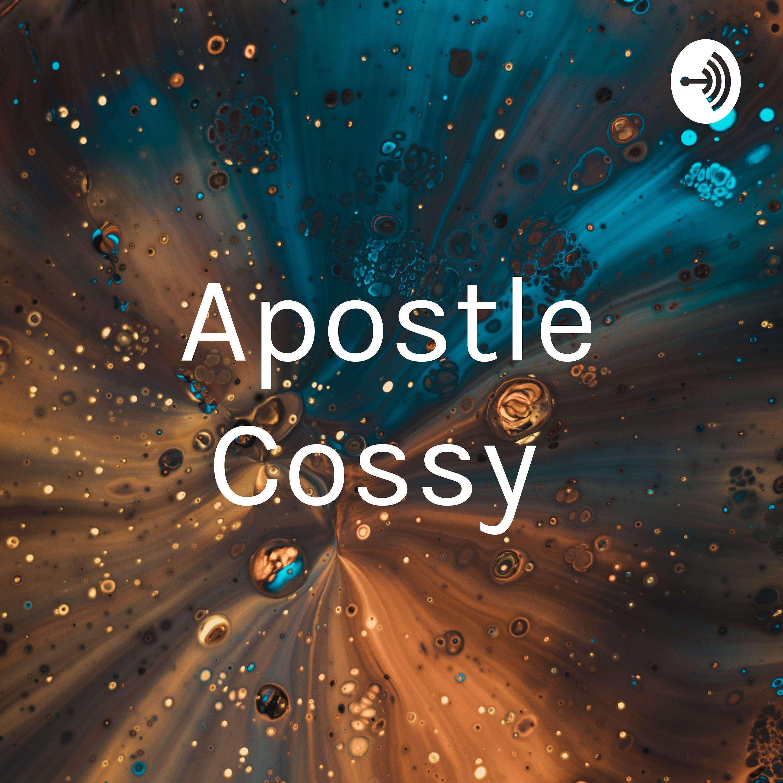 Apostle Cossy podcast artwork