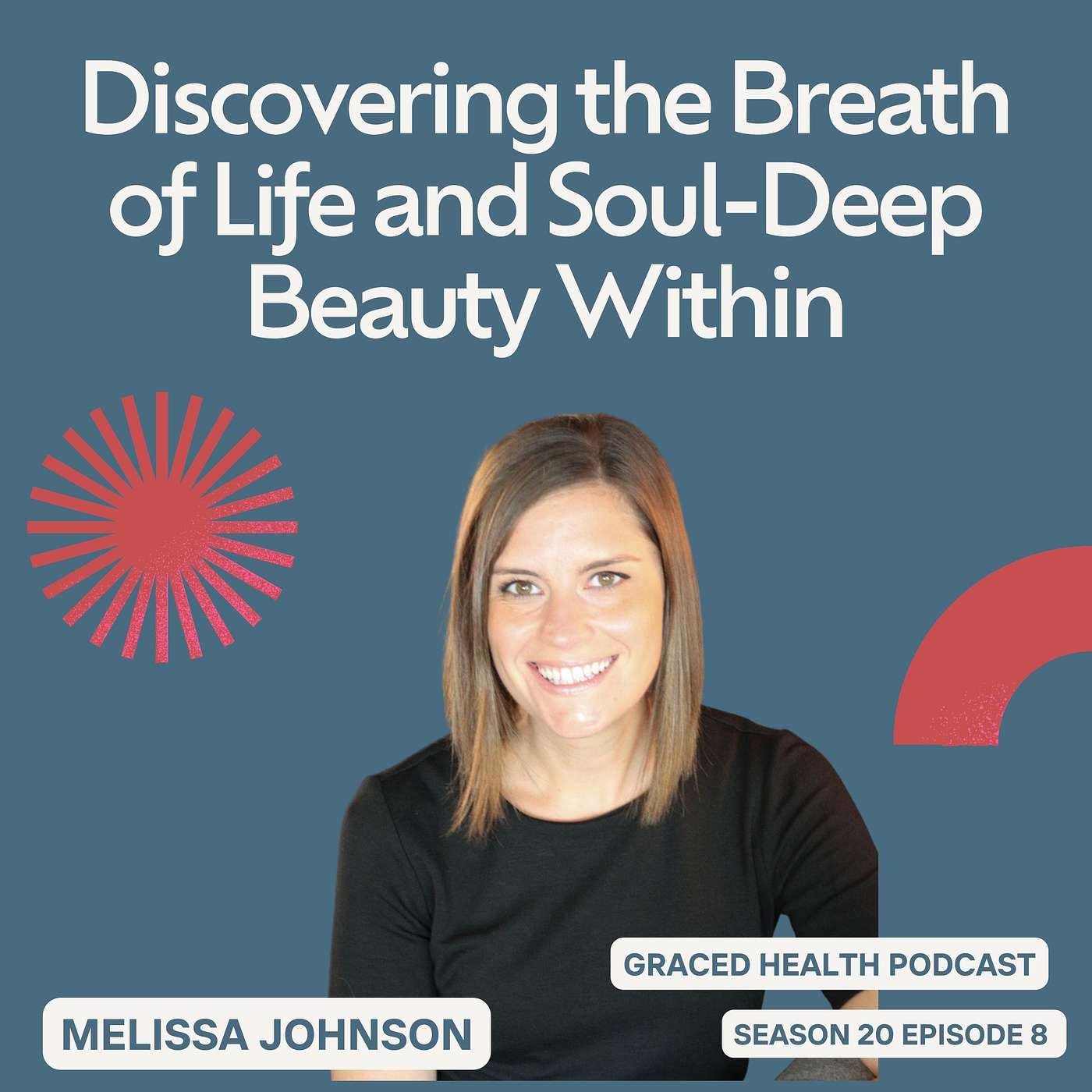 Discovering the Breath of Life and Soul-Deep Beauty Within