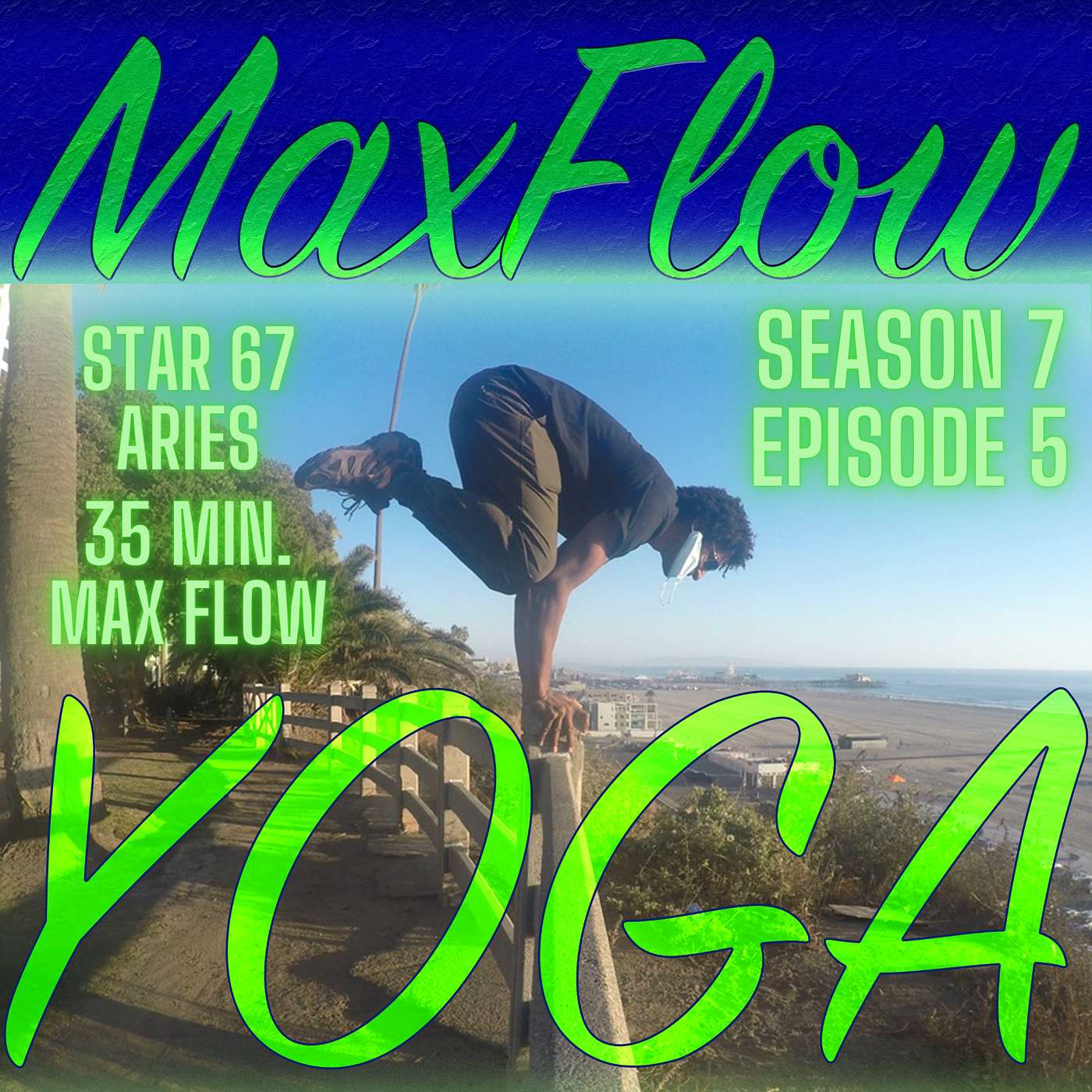 Star 67 Aries, Maxflowyoga 35 minute vinyasa episode artwork