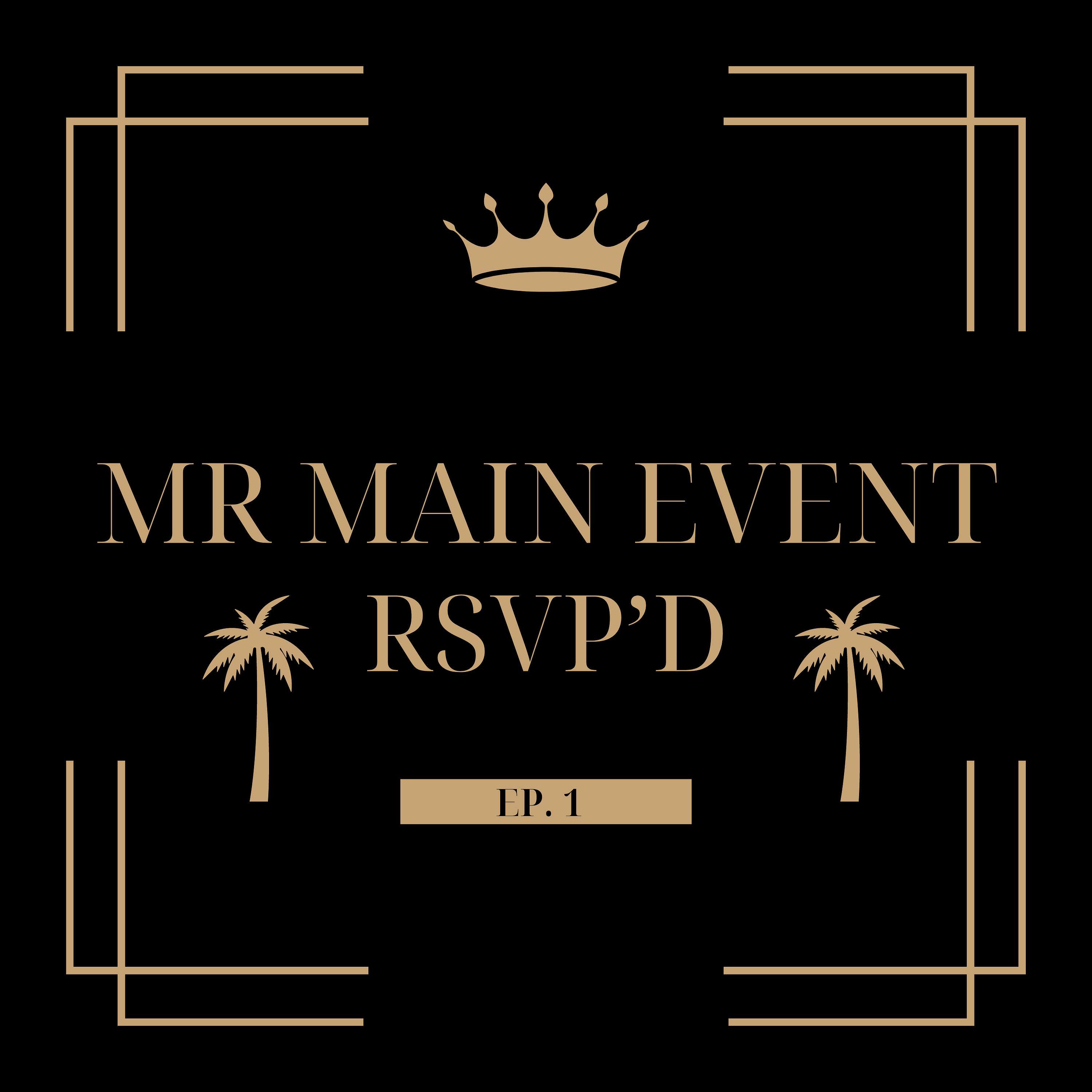 Mr Main Event's Podcast