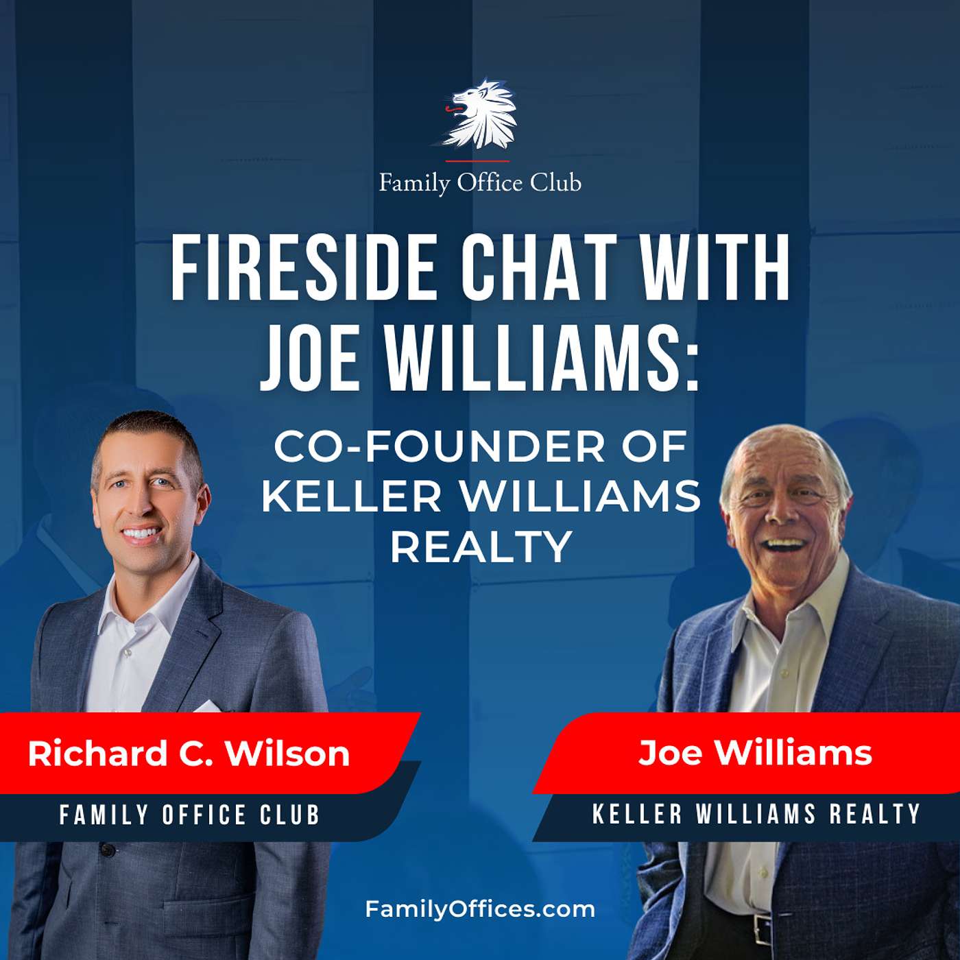 Exclusive Interview with Joe Williams: How Keller Williams Realty Brought In 200K+ Agents