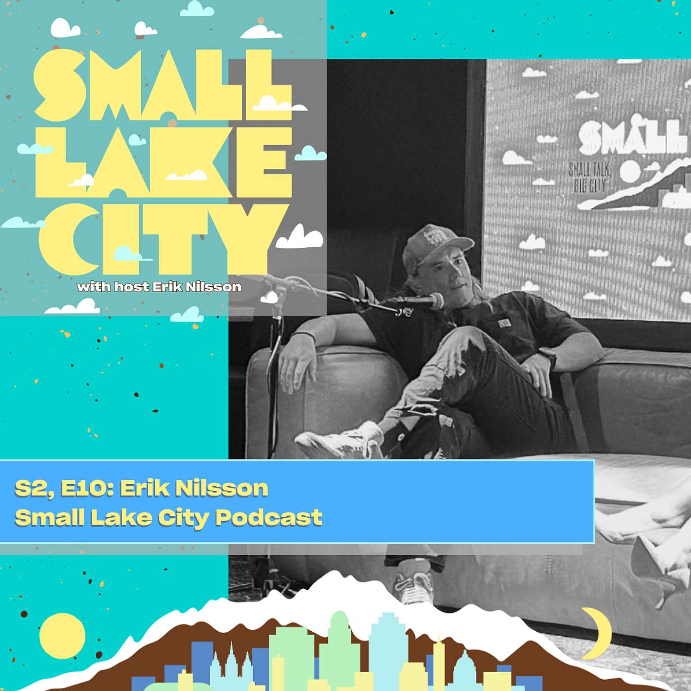 S2, E10: Erik Nilsson - Small Lake City Podcast episode artwork
