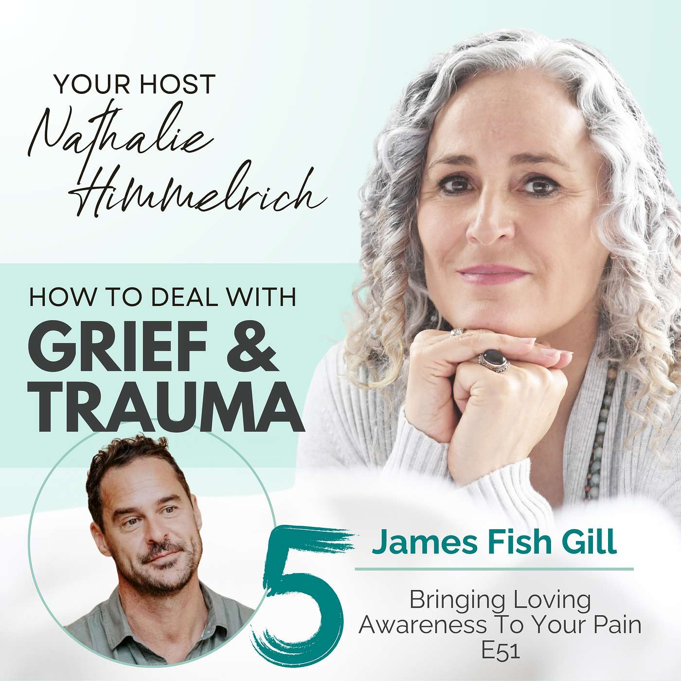 195 Bringing Loving Awareness to Your Pain: Grief and Conscious Communication | James Fish Gill episode artwork