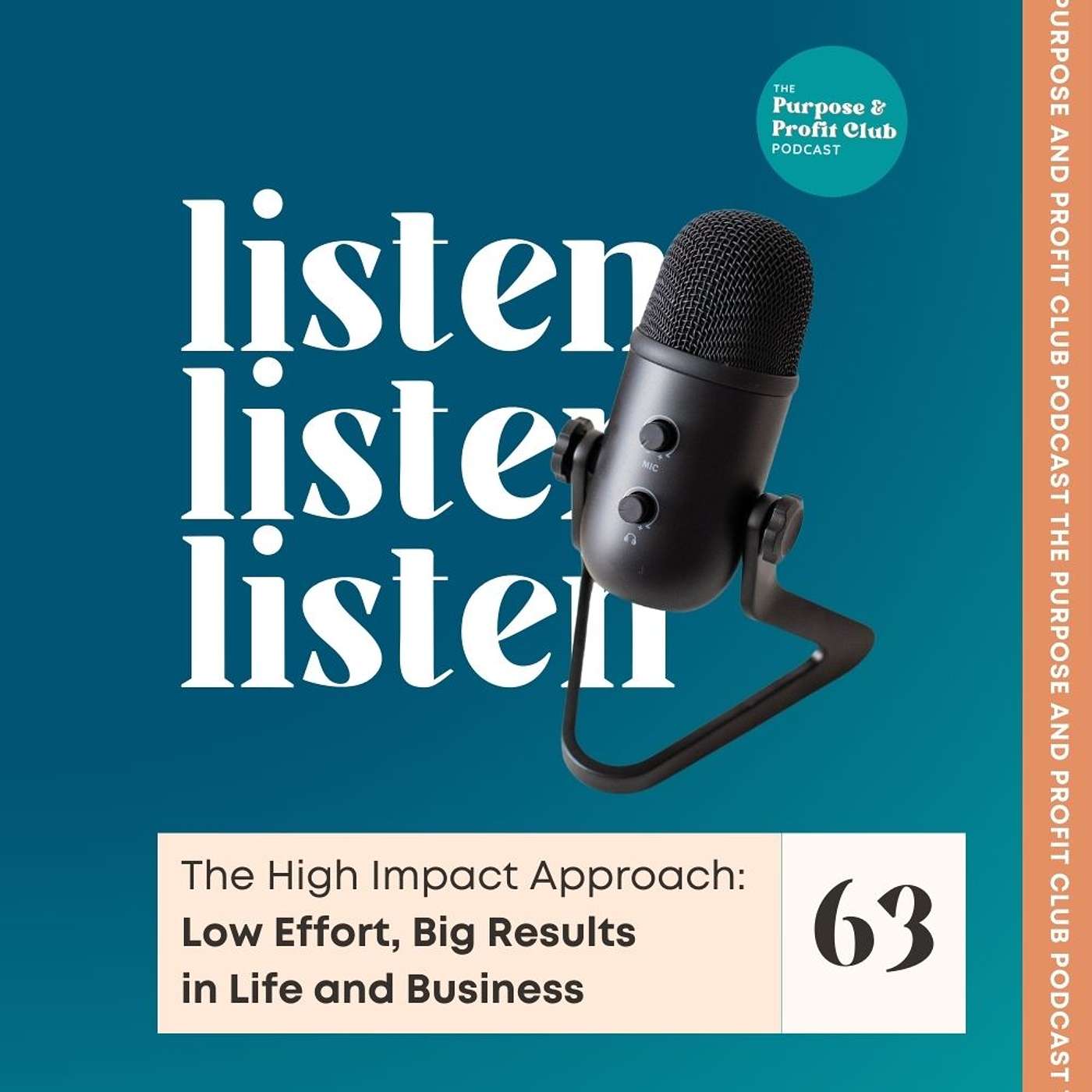 63. The High Impact Approach: Low Effort, Big Results in Life and Business