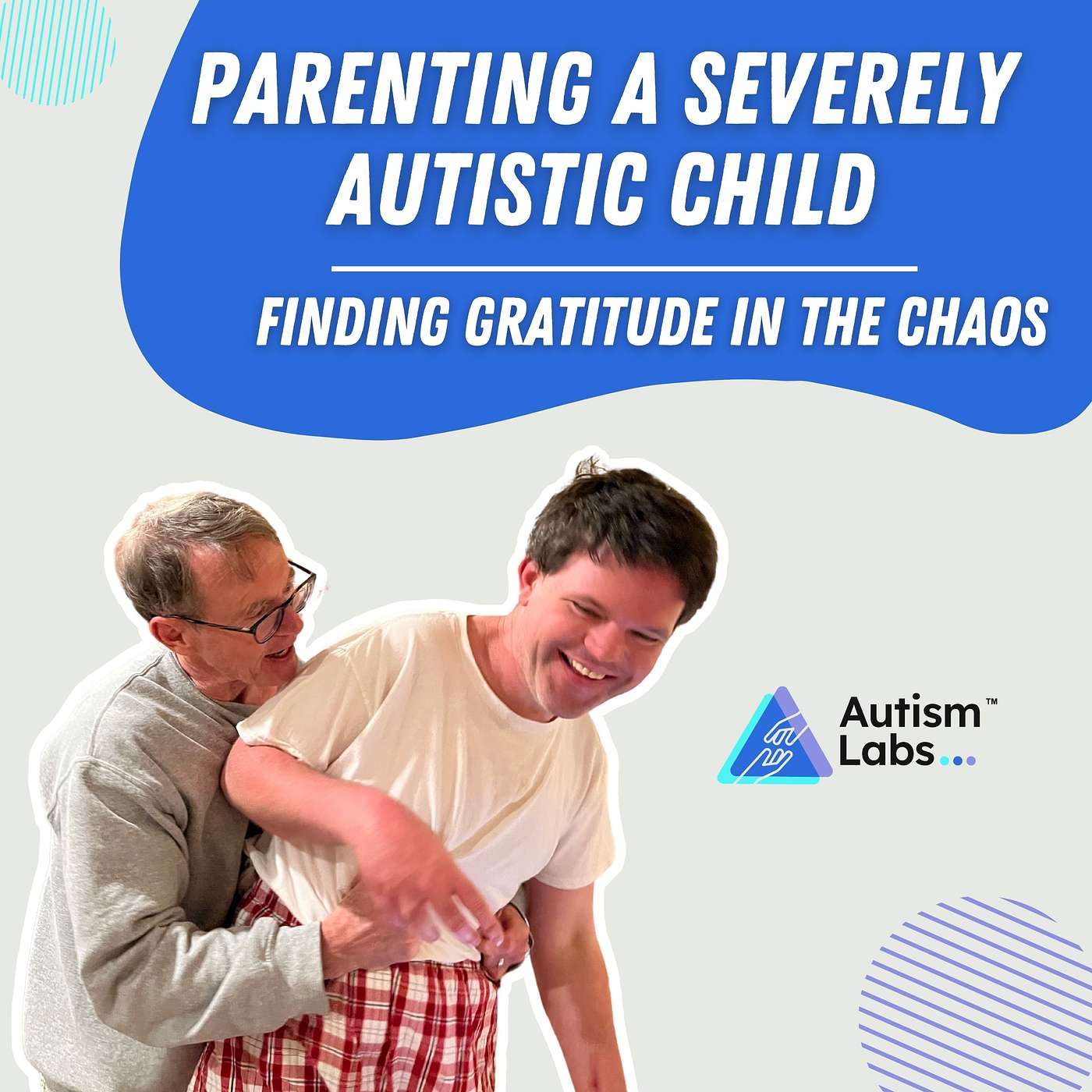 Parenting a Severely Autistic Child: Finding Gratitude in the Chaos