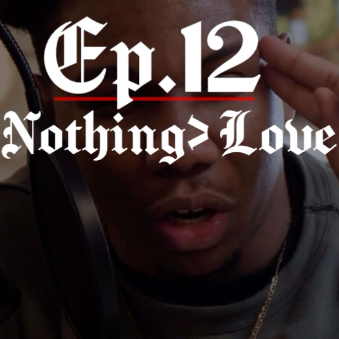 Ep. 12 - Love Conquers All Series 