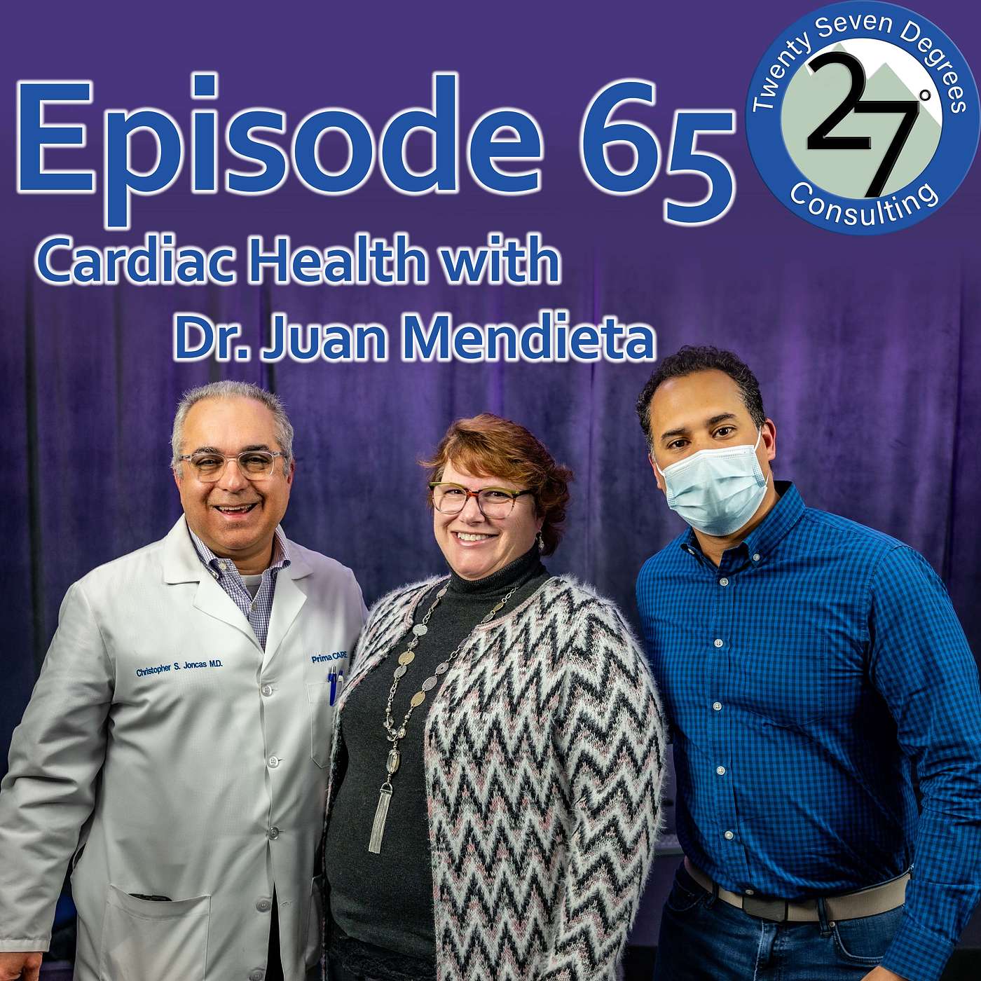 Episode 65: Cardiac Health with Dr. Juan Mendieta