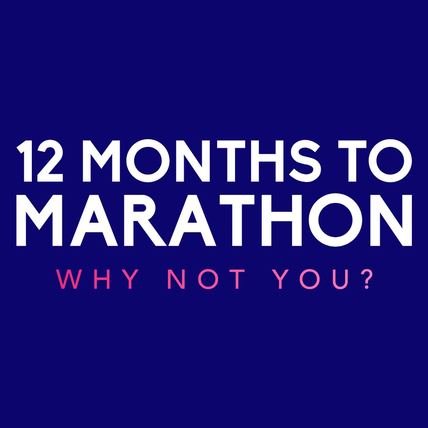 12 Months to Marathon Intro